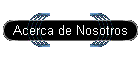 Acerca de Nosotros